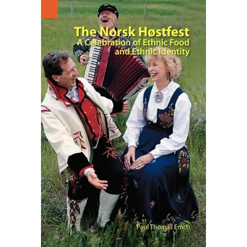 The Norsk Hostfest: A Celebration of Ethnic Food and Ethnic Identity
