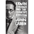Erwin Schrodinger and the Quantum Revolution - Hardcover