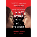 I'm Not Dying with You Tonight - Paperback