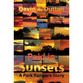 Paid in Sunsets: A Park Ranger's Story - Paperback