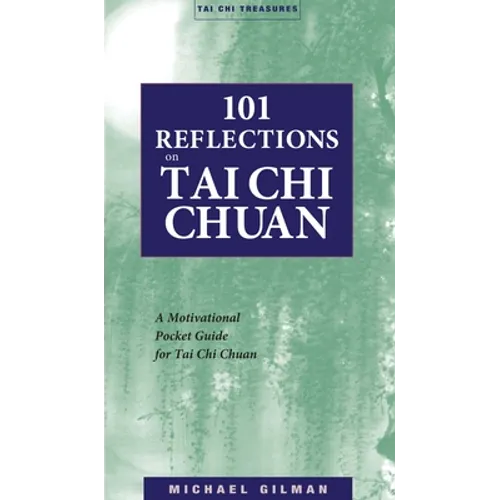 101 Reflections on Tai Chi Chuan - Paperback