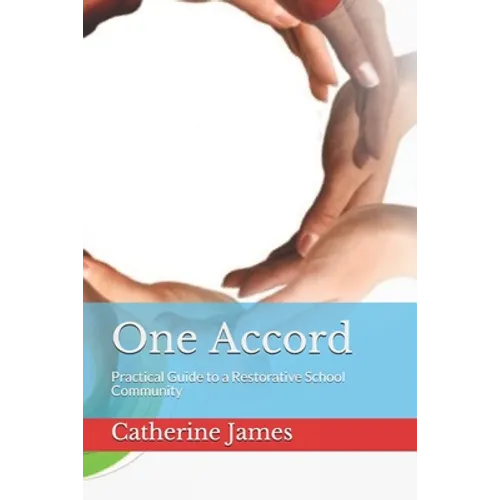 One Accord: Practical Guide to a Restorative School Community - Paperback