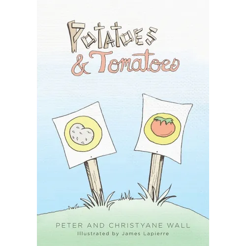Potatoes and Tomatoes - Paperback