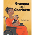 Gramma and Charlotte - Paperback