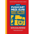 The Pushcart Prize XLVIII: Best of the Small Presses 2024 Edition - Hardcover