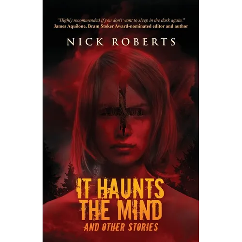 It Haunts the Mind: And Other Stories - Paperback