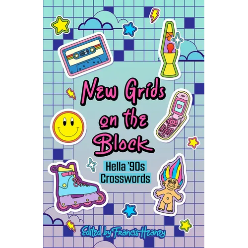 New Grids on the Block: Hella '90s Crosswords - Paperback