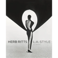 Herb Ritts: L.A. Style - Hardcover