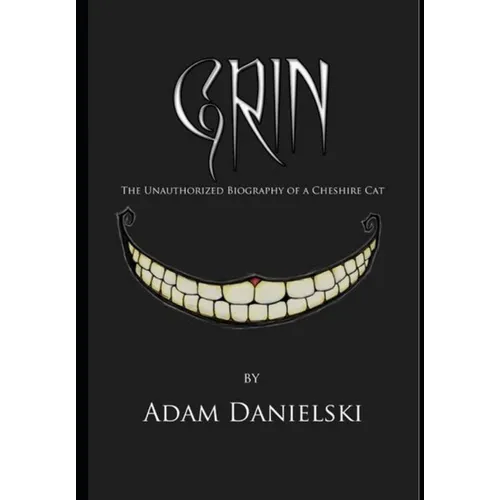 Grin - The Unauthorized Biography of a Cheshire Cat - Paperback