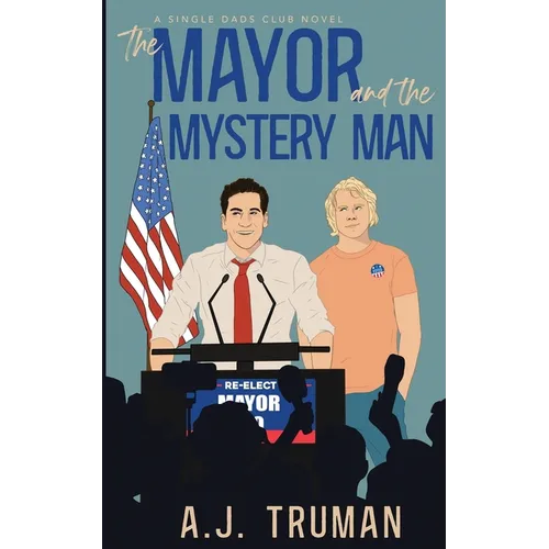 The Mayor and the Mystery Man - Paperback