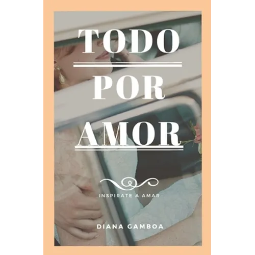 Todo por Amor - Paperback