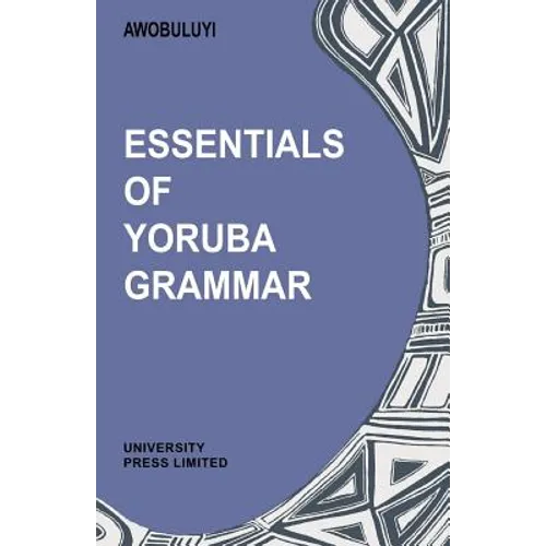Essentials of Yoruba Grammar - Paperback