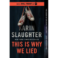This Is Why We Lied: A Will Trent Thriller - Paperback