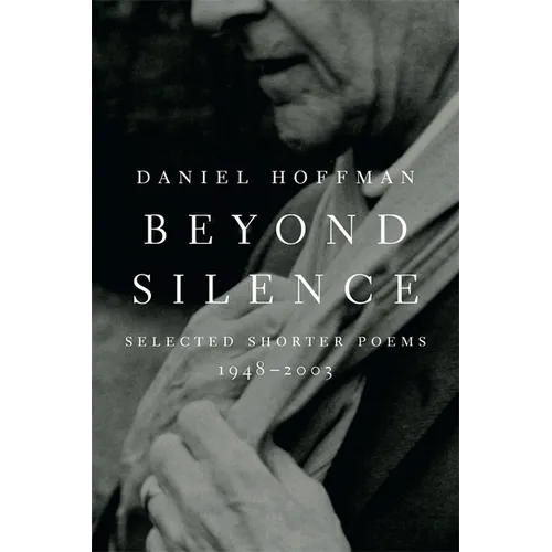 Beyond Silence: Selected Shorter Poems, 1948-2003 - Paperback