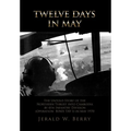 Twelve Days in May - Hardcover