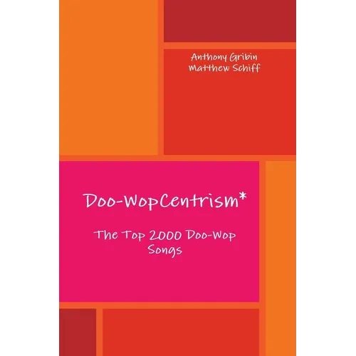 Doo-WopCentrism: The Top 2000 Songs - Paperback