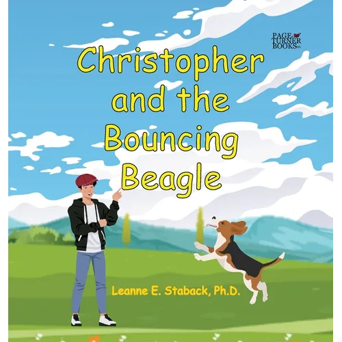 Christopher and the Bouncing Beagle - Hardcover