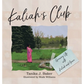 Kaliah's Club - Hardcover