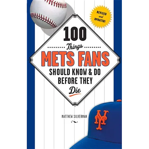 100 Things Mets Fans Should Know & Do Before They Die - Paperback