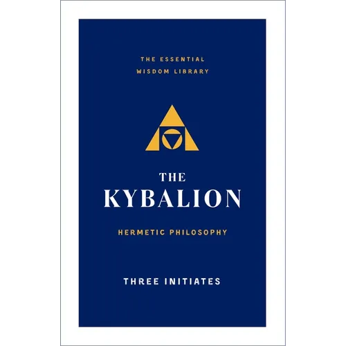 The Kybalion: Hermetic Philosophy - Paperback