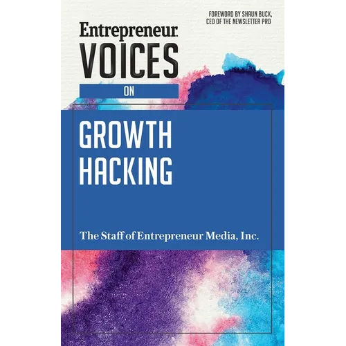 Entrepreneur Voices on Growth Hacking - Paperback