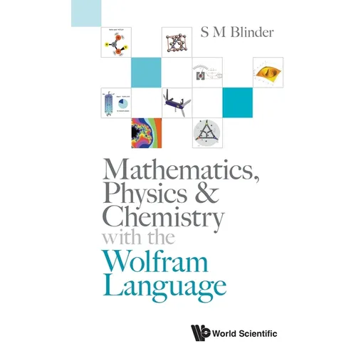 Mathematics, Physics & Chemistry with Wolfram Language - Paperback
