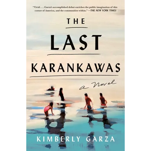The Last Karankawas - Paperback