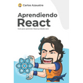 Aprendiendo React: Guía práctica para aprender desde cero - Paperback