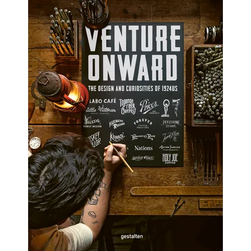Venture Onward: The Design and Curiosities of 1924us - Hardcover