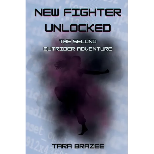 New Fighter Unlocked: The Second Outrider Adventure - Paperback