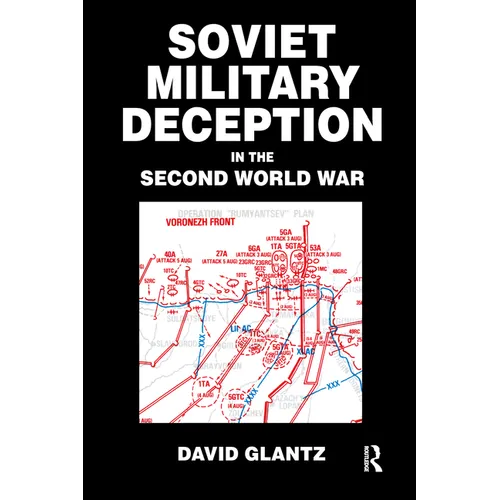 Soviet Military Deception in the Second World War