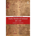 Early Medieval Ireland 400-1200 - Paperback