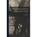 Washington in Lincoln's Time