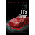 Wake Me When It's Over - Paperback