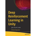 Deep Reinforcement Learning in Unity: With Unity ML Toolkit - Paperback