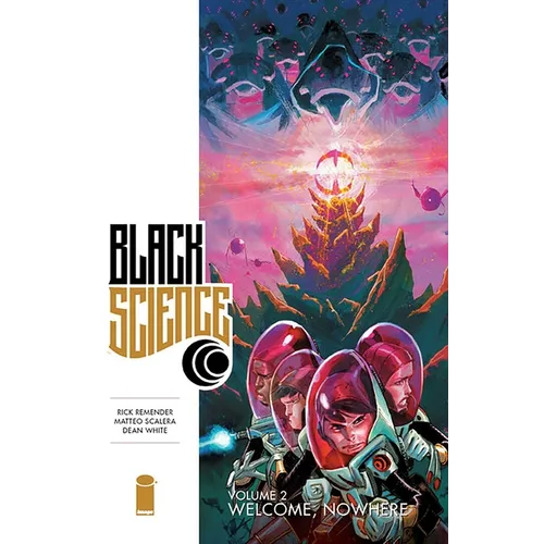 Black Science Volume 2: Welcome Nowhere - Paperback