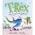 The T-Rex Who Lost His Specs! - Hardcover