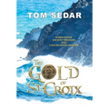 The Gold of St. Croix - Hardcover