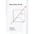 Here's How You Fly