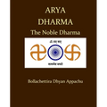 Arya Dharma: The Noble Dharma - Paperback