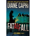 Fatal Fall: A Jess Kimball Thriller - Paperback