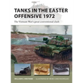Tanks in the Easter Offensive 1972: The Vietnam War's Great Conventional Clash - Paperback
