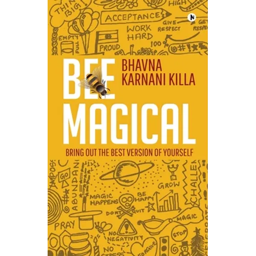 Bee Magical: Bring Out the Best Version of Yourself - Paperback