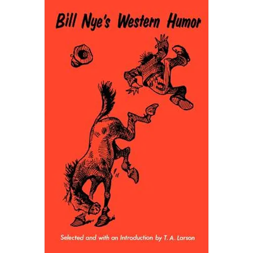 Bill Nye's Western Humor