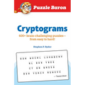 Puzzle Baron Cryptograms: 100 Brain-Challenging Puzzles--From Easy to Hard! - Paperback