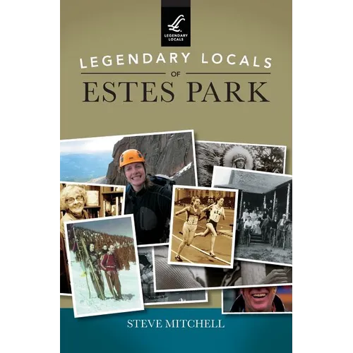 Legendary Locals of Estes Park