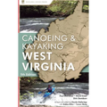A Canoeing and Kayaking Guide to West Virginia - Paperback
