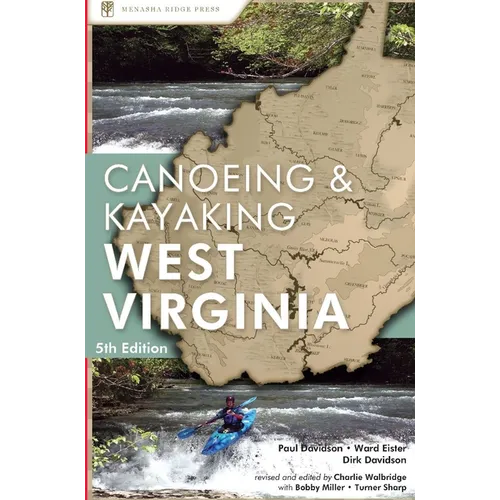 A Canoeing and Kayaking Guide to West Virginia - Paperback