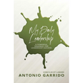 My Daily Leadership: A Powerful Roadmap for Leadership Success - Paperback