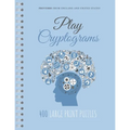 Play Cryptograms: Beginner cryptograms, easy medium cryptograms, cryptogram families puzzle books, simple cryptograms - Paperback